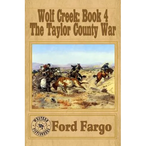 Wolf Creek: The Taylor County War - Paperback