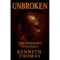 Unbroken: The Warrior's Stillness - Paperback