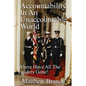 Accountability In An Unaccountable World: Where Have All The Leaders Gone! - Paperback