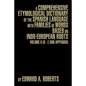 A Comprehensive Etymological Dictionary of the Spanish Language with Families of Words Based on Indo-European Roots: Volume II (H - Z and Appendix) - Paperback