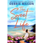 The Sweet Life - Paperback
