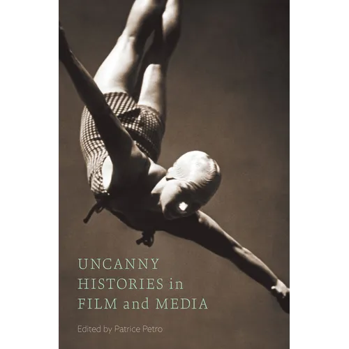 Uncanny Histories in Film and Media - Paperback