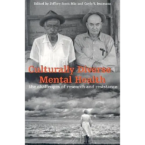 Culturally Diverse Mental Health: The Challenges of Research and Resistance - Paperback
