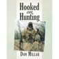 Hooked On Hunting - Paperback