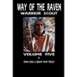 Way of the Raven Warrior Scout Volume 5 - Paperback