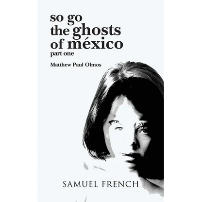 So Go the Ghosts of Mexico - Paperback