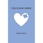this is how i knew - Paperback