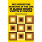 The Interesting Narrative of the Life of Olaudah Equiano: Written by Himself - Hardcover