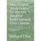Plain-English Study Guide for the FCC Amateur Radio General Class License - Paperback