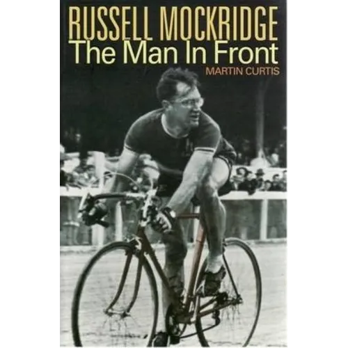 Russell Mockridge: The Man in Front - Paperback