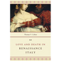 Love and Death in Renaissance Italy - Paperback