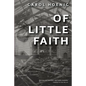 Of Little Faith - Paperback