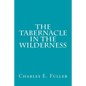 The Tabernacle in the Wilderness - Paperback