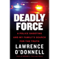 Deadly Force: A Police Shooting and My Family's Search for the Truth - Paperback
