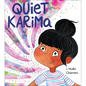 Quiet Karima - Hardcover