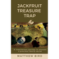 JackFruit Treasure Trap: A treacherous journey to uncover a precious family secret - Paperback