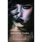 Seduced by Voodoo: Lovers Unite - Hardcover