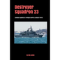 Destroyer Squadron 23 - Paperback