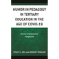 Humor in Pedagogy in Tertiary Education in the Age of Covid-19: Bosnia in Comparative Perspective - Hardcover