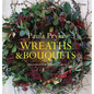 Wreaths & Bouquets - Hardcover