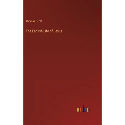The English Life of Jesus - Hardcover
