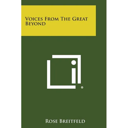 Voices from the Great Beyond - Paperback