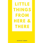 Little things from here & there - Paperback