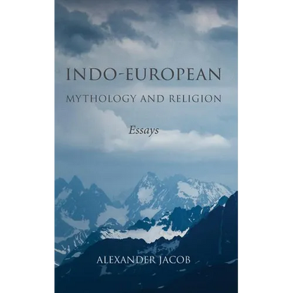Indo-European Mythology and Religion: Essays - Paperback