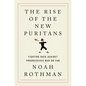 The Rise of the New Puritans: Fighting Back Against Progressives' War on Fun - Hardcover