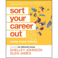 Sort Your Career Out: And Make More Money - Paperback