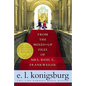 From the Mixed-Up Files of Mrs. Basil E. Frankweiler - Paperback