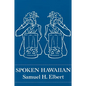 Spoken Hawaiian - Hardcover