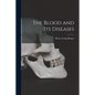 The Blood and Its Diseases - Paperback