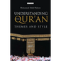 Understanding the Qur'an: Themes and Style - Paperback