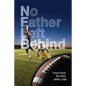 NFL Behind: No Father Left Behind - Paperback