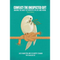 Conflict-The Unexpected Gift: Making the Most of Disputes in Life and Work - Paperback