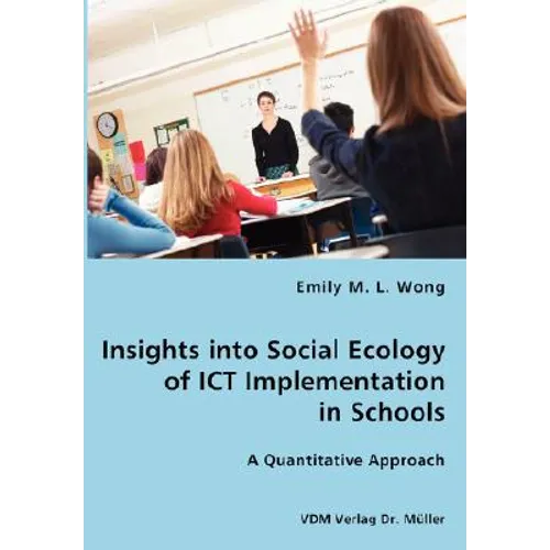 Insights into Social Ecology of ICT Implementation - Paperback