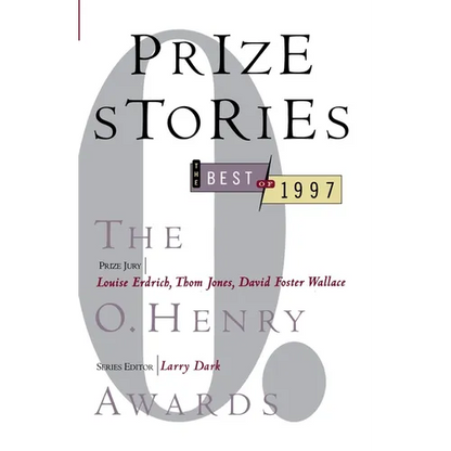Prize Stories: the Best of 1997: The O. Henry Awards - Paperback