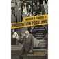 Murder & Scandal in Prohibition Portland: Sex, Vice & Misdeeds in Mayor Baker's Reign - Hardcover