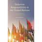 Selective Responsibility in the United Nations: Colonial Histories and Critical Inquiry - Paperback