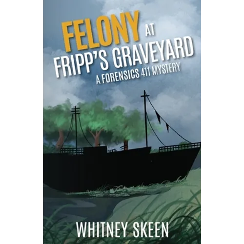 Felony at Fripp's Graveyard - Paperback