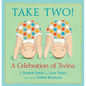 Take Two!: A Celebration of Twins - Hardcover