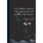 Los Doce Libros Del Emperador Marco Aurelio - Paperback