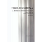 Prolegomena on Biblical Hermeneutics and Method - Paperback