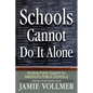 Schools Cannot Do It Alone - Paperback