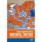 Horizontal Together: Art, Dance, and Queer Embodiment in 1960s New York - Paperback