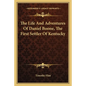 The Life And Adventures Of Daniel Boone, The First Settler Of Kentucky - Paperback
