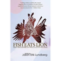Fish Eats Lion: New Singaporean Speculative Fiction - Paperback