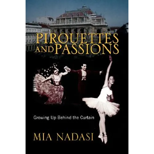Pirouettes and Passions - Hardcover