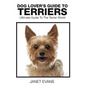 Dog Lover's Guide to Terriers: Ultimate Guide to the Terrier World - Paperback